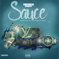 Michael Knight - Sauce (Explicit)