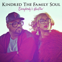 Kindred the Family Soul - Everybody's Hustlin'