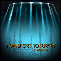 Niko Marks - Transport to Turkey