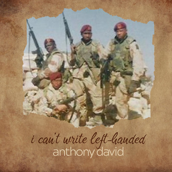 Anthony David - I Can't Write Left-Handed