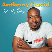 Anthony David - Lovely Day