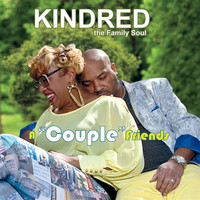 Kindred the Family Soul - A Couple Friends