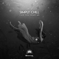 Simply Chill - Can You Hear Me