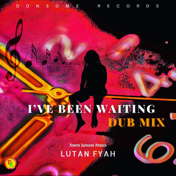 Lutan Fyah, Adrian Donsome Hanson - I've Been Waiting (Dub Mix)