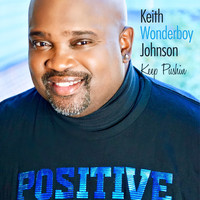 Keith "wonderboy" Johnson - Keep Pushin
