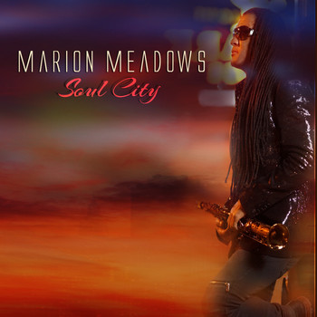Marion Meadows - Soul City