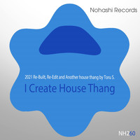 Toru S. - I Create House Thang