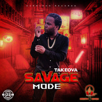 Takeova - Savage Mode (Explicit)