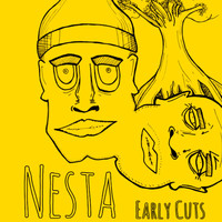 Nesta - Early Cuts (Explicit)