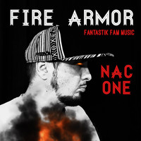 Nac One - Fire Armor (Explicit)