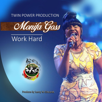 Monifa Goss - Work Hard