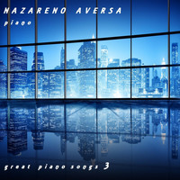 Nazareno Aversa - Great Piano Songs 3