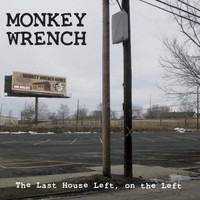 Monkey Wrench - The Last House Left, On the Left