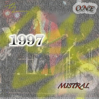 Mistral - Mistral One 1997 (Explicit)