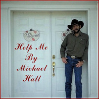 Michael Hall - Help Me