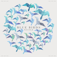 Nicole - Blue Birds