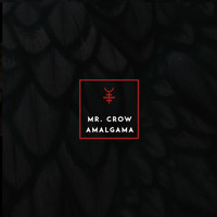 Mr. Crow - Amalgama - EP