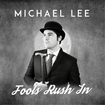 Michael Lee - Fools Rush In