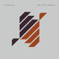 Mononome - Tale of the Phoenix