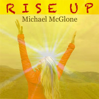 Michael McGlone - Rise Up