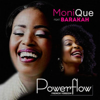 Monique - Power Flow (French Version) [feat. Barakah]