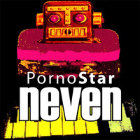 Neven - Pornostar (Take a Ride Mix) (Explicit)