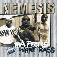 Nemesis - Tha People Want Bass (Explicit)