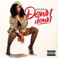 Natural - Down Down (Explicit)