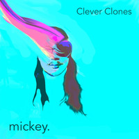 Mickey - Clever Clones