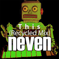 Neven - This (Recycled Mix)