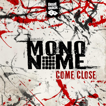 Mononome - Come Close