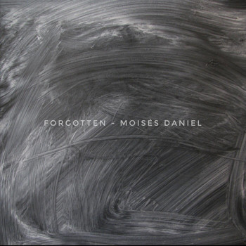 Moises Daniel - Forgotten