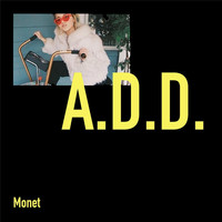 Monet - A.D.D.