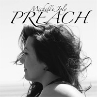 Michelle Joly - Preach (Explicit)