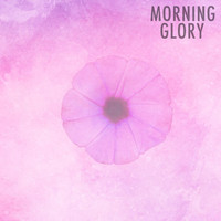 Morning Glory - Morning Glory