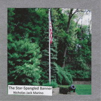 Nicholas Jack Marino - The Star-Spangled Banner