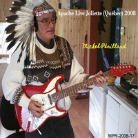 Michel Périllard - Apache Live Joliette (Québec 2008)