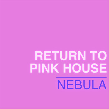 Nebula - Return to Pink House (Live)