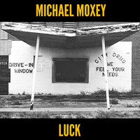 Michael Moxey - Luck