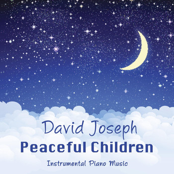 David Joseph - Peaceful Children (Instrumental Piano Music)
