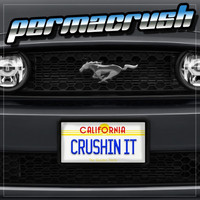 Permacrush - Crushin' It (Explicit)