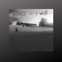 Wino - I Will
