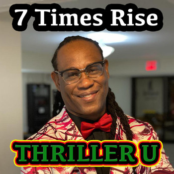 Thriller U - 7 Times Rise