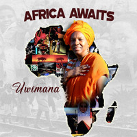 Uwimana - Africa Awaits