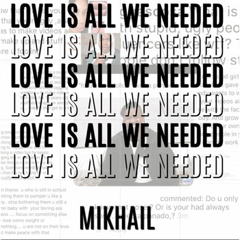 Mikhail - Love Is All We Needed
