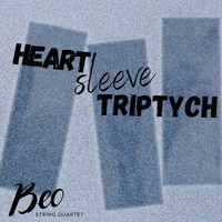 Beo String Quartet - Heart Sleeve Triptych