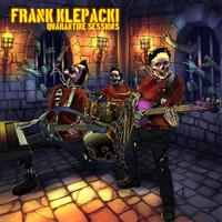 Frank Klepacki - Quarantine Sessions