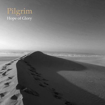 Pilgrim - Hope of Glory