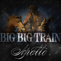 Big Big Train - Apollo