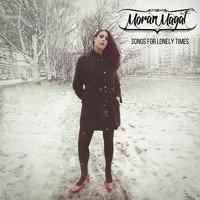 Moran Magal - Songs for Lonely Times
